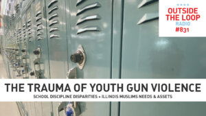 This week we explore the trauma of youth gun violence. (Photo credit: Mike Stephen/WGN Radio)
