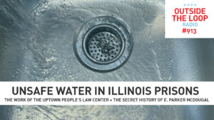 We explore the issue of unsafe water in Illinois prisons. (Photo credit: Mike Stephen/WGN Radio)