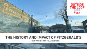We explore the history and impact of Fitzgerald’s. (Photo credit: Mike Stephen/WGN Radio)