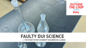 Faulty science led to wrongful DUI convections in Illinois. (Photo credit: Mike Stephen/WGN Radio)